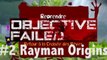 Objective Failed #2 - Rayman Origins sur Xbox 360