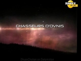 Chasseurs d'ovnis (Ovnis dans la ligne de mire) [ 1/2 ]