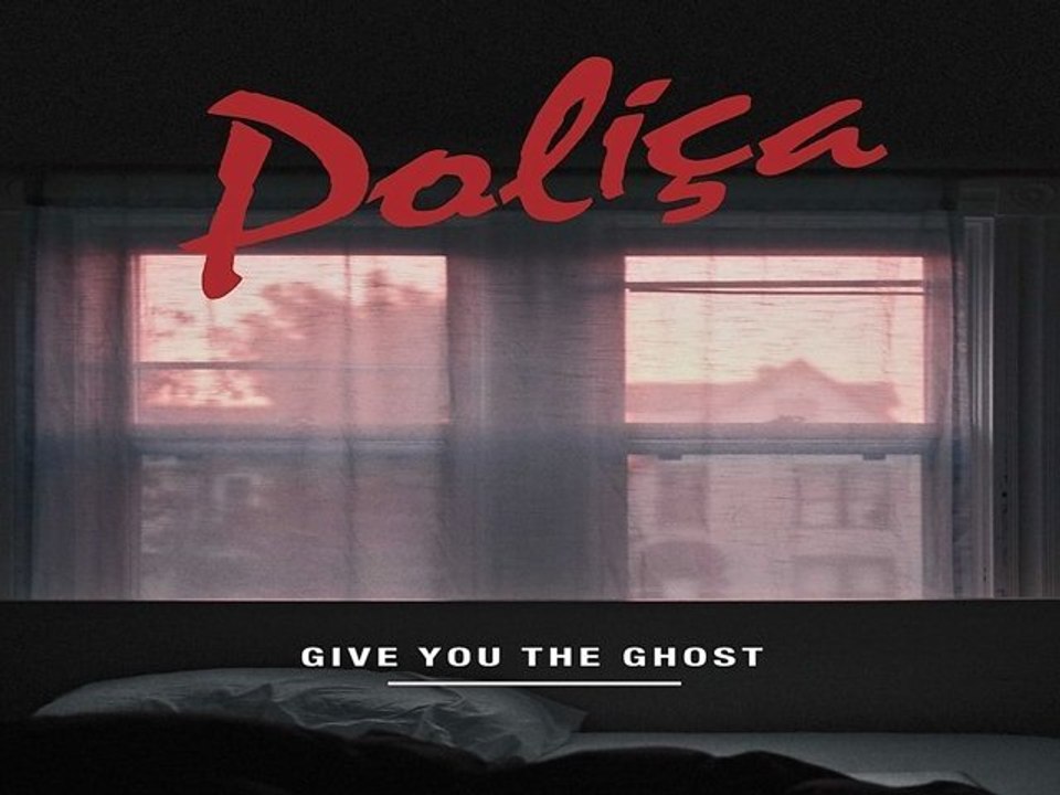 [ PREVIEW + DOWNLOAD ] Poliça - Give You the Ghost 2011 [ NO SURVEY ]