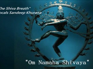 Om Namaha Shivaya recited by Sandeep Khurana