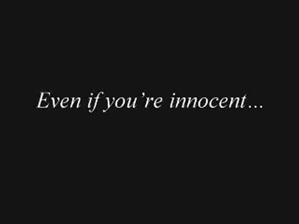 Even If You're Innocent