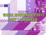 WAWA NOUVEAUTES  TSISY LA MONE