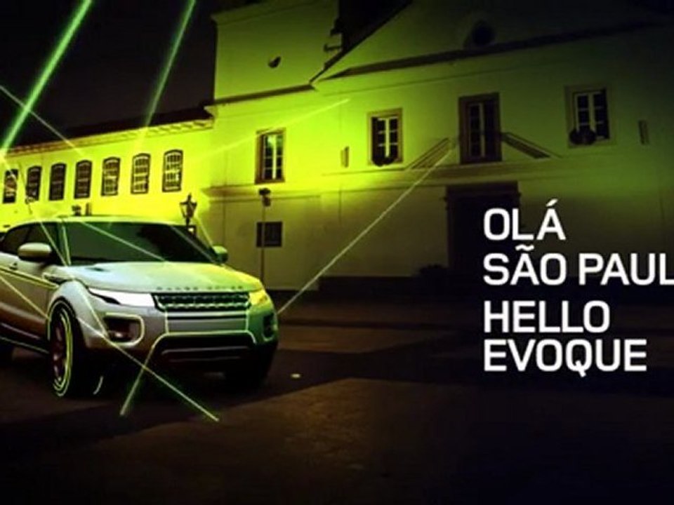 Olá São Paulo, hello Evoque.