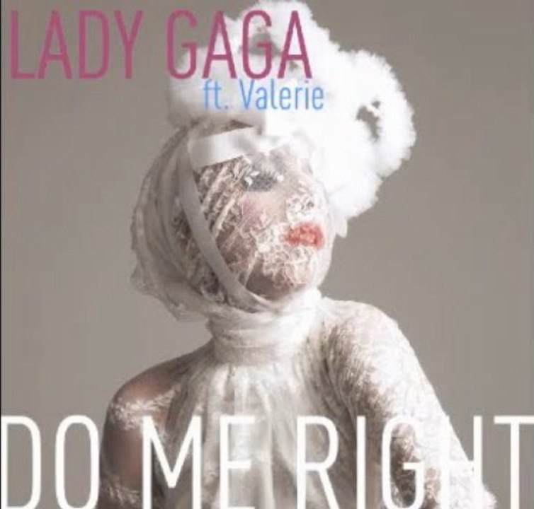 Lady Gaga- Do Me Right feat. Valerie (full new song) unreleased song
