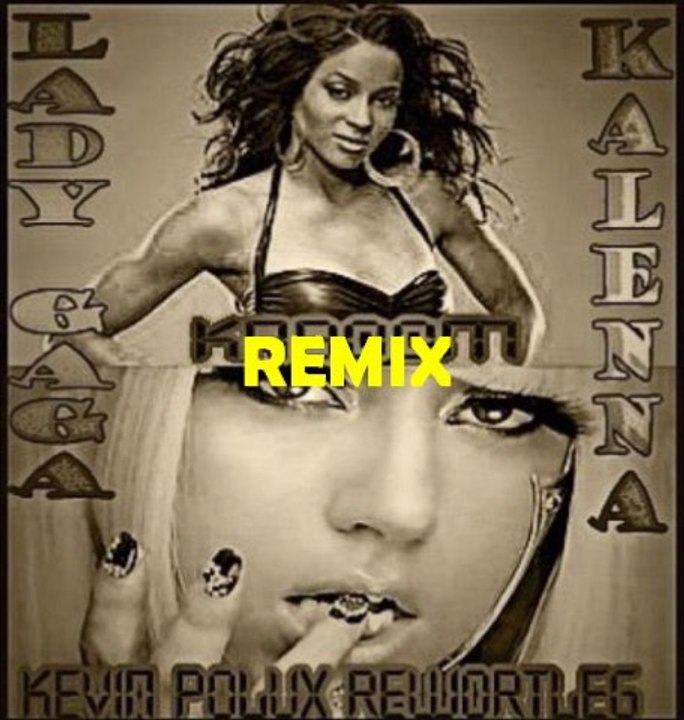Lady Gaga- Kaboom feat. Kalenna (Mirror Remix)