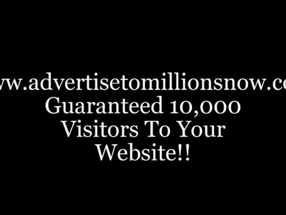 Guaranteed 10,000 Visitors To Your Website ! Best advertising for 10,000 Visitors To Any Business Today