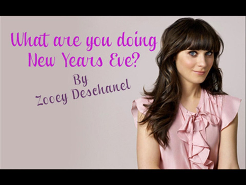 What Are You Doing New Years Eve by Zooey Deschanel and Joseph Gordon Levitt