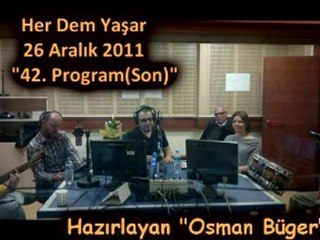 Her Dem Yaşar Veda "26 Aralık 2011" Part 2