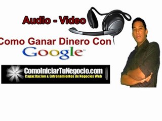 Como Ganar Dinero con google