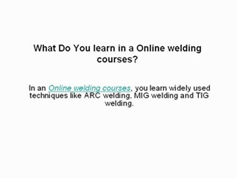 Online Welding Courses Guidance and Benefits