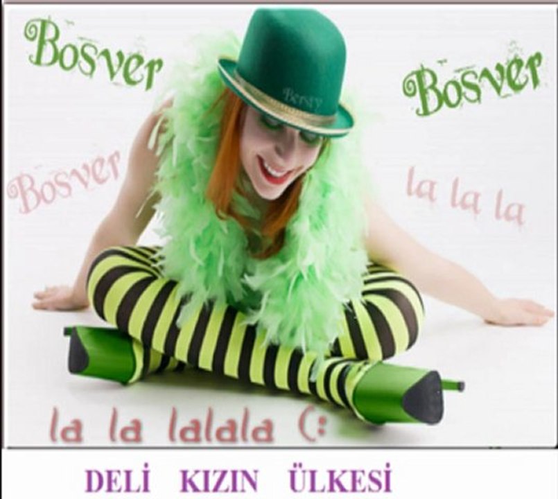 DELİ KIZIN ÜLKESİ - SENDE BOŞVER DÜNYAYA