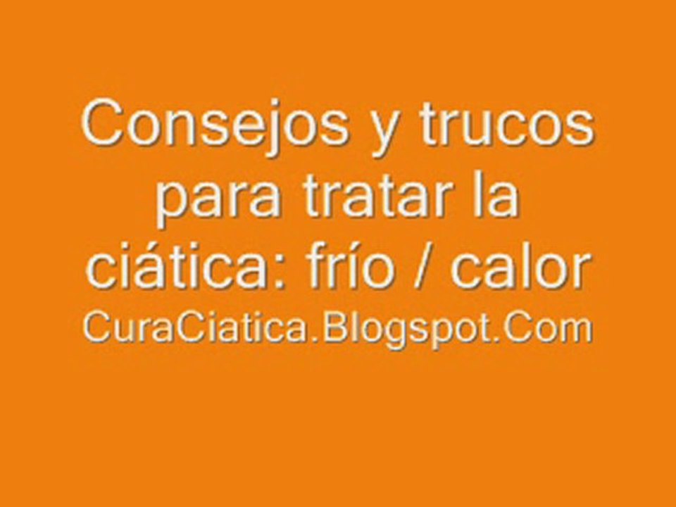 Consejos y trucos para tratar la ciática FRÍO - CALOR