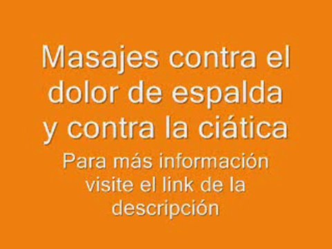 Masajes contra el dolor de espalda y contra la ciática pueden ayudar a aliviar el dolor