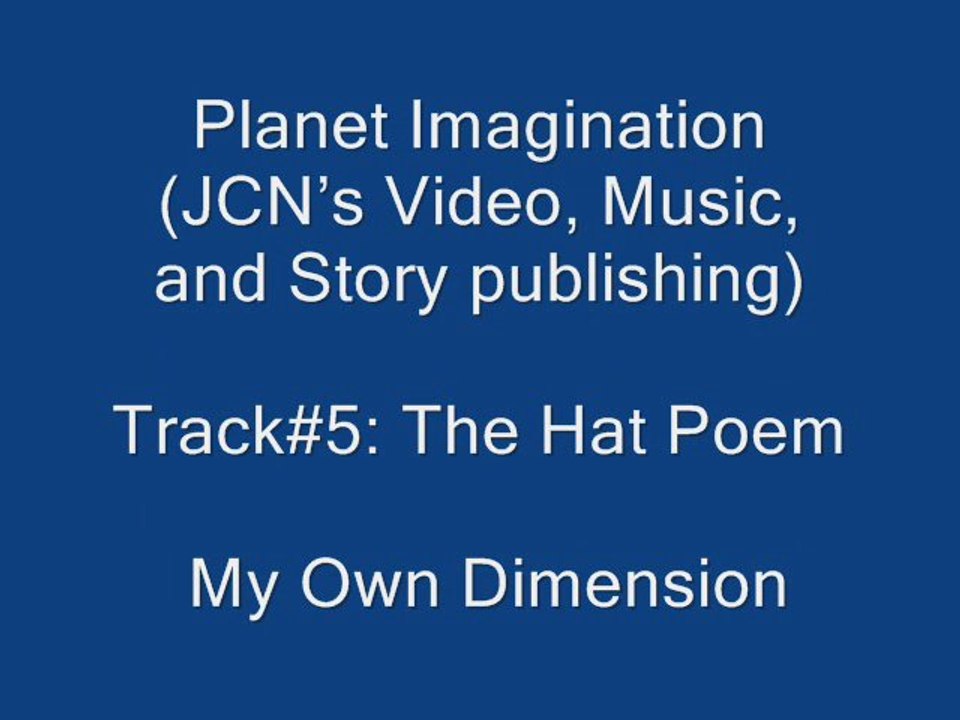 5. The Hat Poem {My Own Dimension}