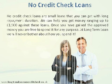 long term loans no credit check