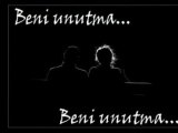 UNUTMA BENİ & BÜLENT ÇİDEM