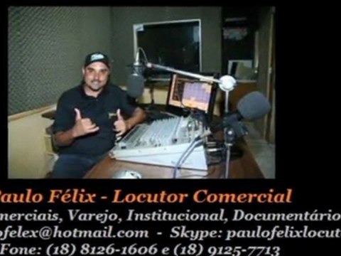 Paulo Félix - Locutor Comercial, Locutor Varejo, Locutor Institucional