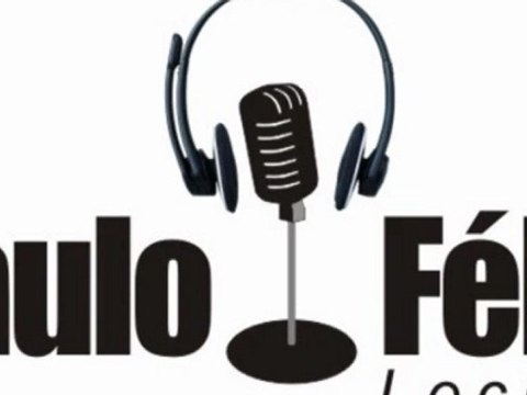 Paulo Félix - Locutor Comercial, Locutor Varejo, Locutor Institucional