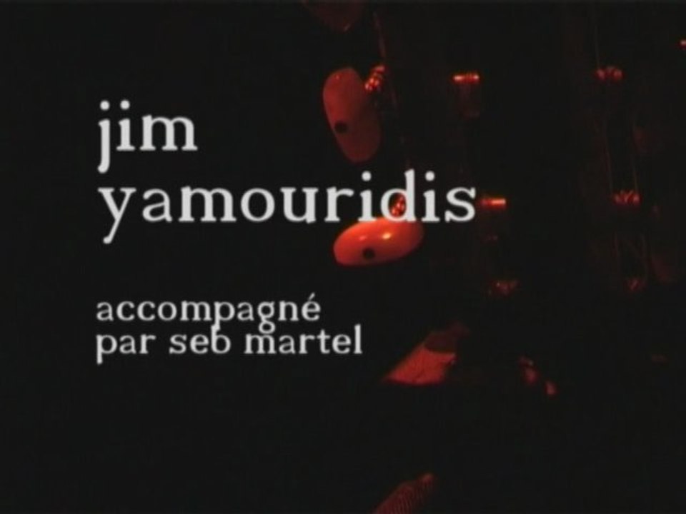 Jim Yamouridis aux 3 baudets paris 2011