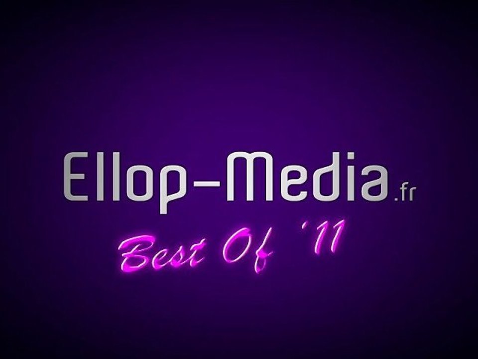 Best Of 2011 du groupe Ellop-Media