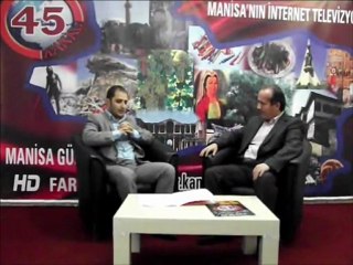 KANAL 45 TV'DE HAKAN ÖZEN'İN KONUĞU SERDAR BOZYAKA 1. bölüm