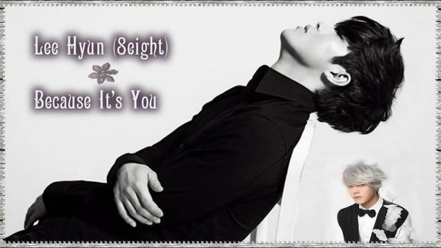 Lee Hyun (8eight) - Because It's You [German sub] MV