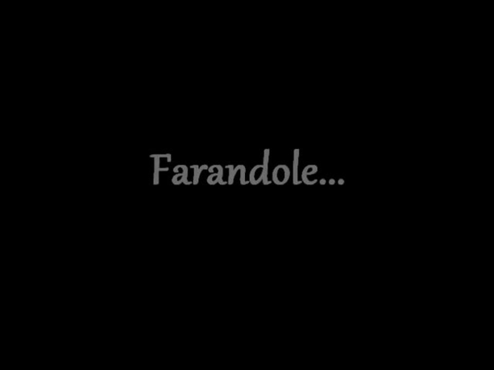 Farandole...
