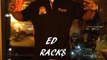 ED RACKS :RACKS ON RACKS REMIX