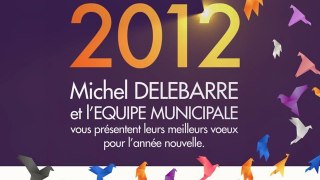 Michel Delebarre présente ses voeux aux Dunkerquois pour l'année 2012