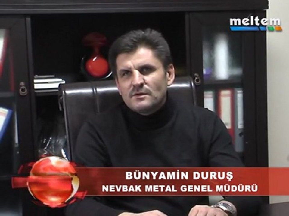 nevbak metal firma videosunu izleyiniz.
