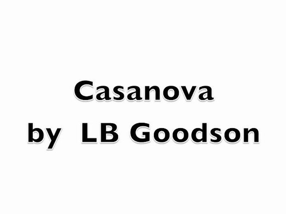 CASANOVA by LB Goodson.