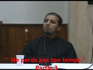 Hassan Iquioussen Mosquée El-Irshad de Garges : Ne perds pas ton temps 3/6