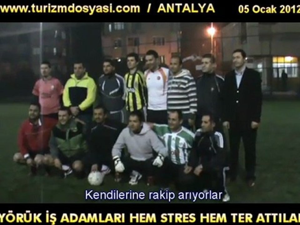 YÖRÜK SANAYİCİ İŞ ADAMLARI HALI SAHA BULUŞTU