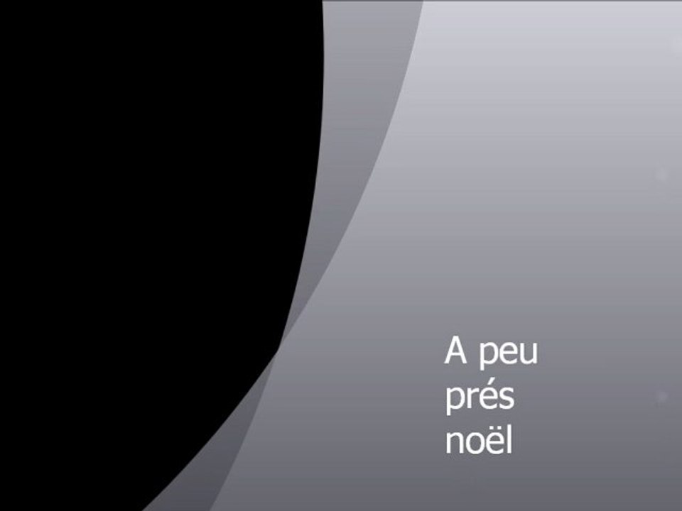 a peu prés noël