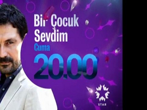 star - Dizi / Bir Çocuk Sevdim (17.Bölüm) (13.01.2012) (Yeni Dizi) (Fragman-2) (SinemaTv.info)