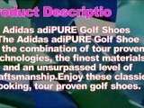 Adidas adiPURE Golf Shoes