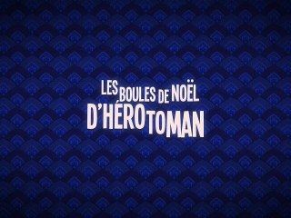 Les Boules de Noël d'Hérotoman - Teaser