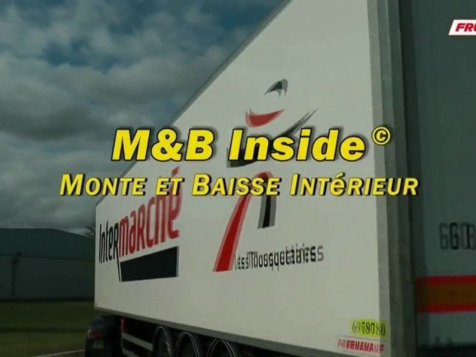 M&B Inside® - Monte & Baisse Intérieur FRUEHAUF