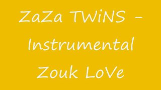 ZaZa TWiNS - Instrumental Zouk Love