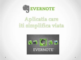 Organizarea timpului - Aplicatia Evernote
