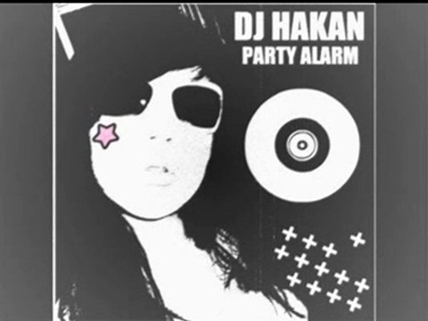 Dj Hakan - Party Alarm (24 Min Mix)