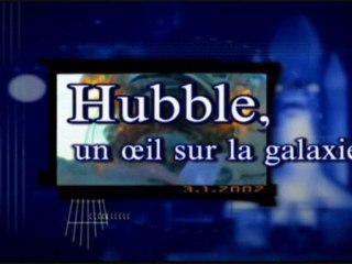 Hubble (un oeil sur la galaxie)