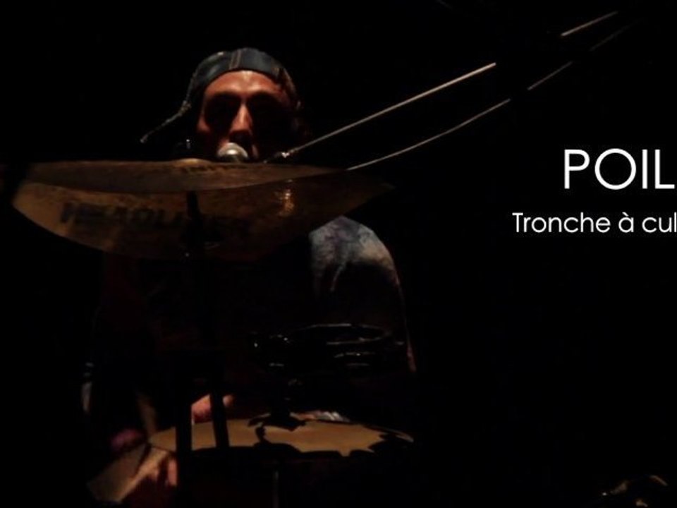 PoiL - Tronche à cul - (Live)