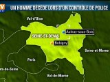 Seine-Saint-Denis : un homme meurt d'une crise cardiaque lors d'un contrôle de police