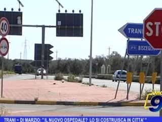 Trani | Di Marzio: "Il nuovo ospedale lo si costruisca in città"