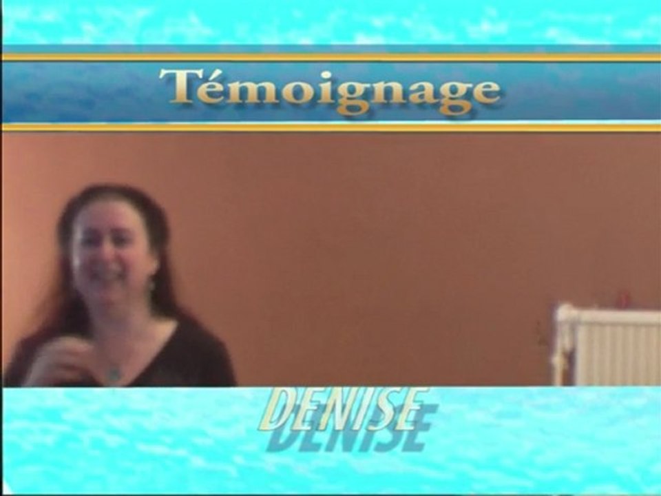 Témoignage de Denise