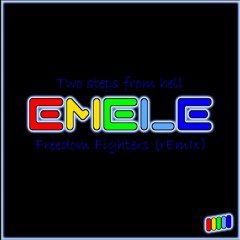 eMeLe - (Two steps from hell) - Freedom Fighters (remix)