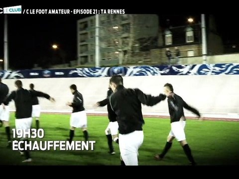CFoot : C Le Foot Amateur EP 21 : TA Rennes