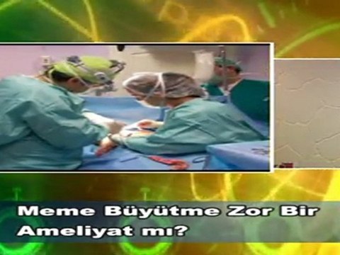 Dr. Güner Uysal Meme Büyütme Zor Bir Ameliyatmı
