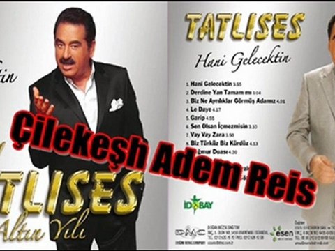 İbrahim Tatlıses - Pembe Tenlim Ela Gözlüm (2011 Albümü)